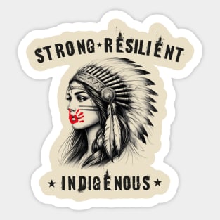 Strong Resilient Indigenous, I Wear Red For My Sisters, Justice For MMIW Sticker